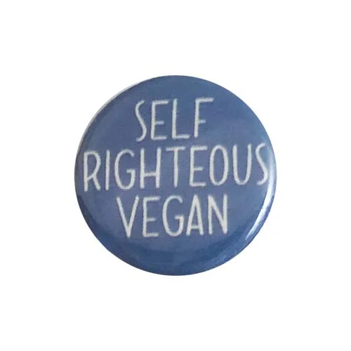 - Custom pet birthday cakeCLEARANCE - Vegan Supply 'Self Righteous Vegan' Button