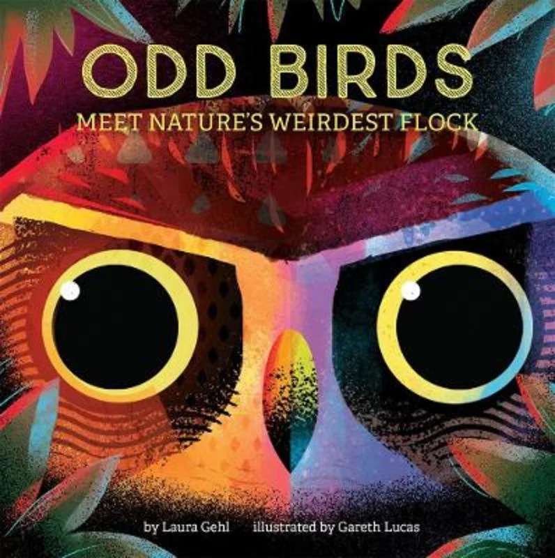 ---Odd Birds: Meet Nature's Weirdest Flock